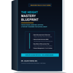 The Height Mastery Blueprint: Proven Science, Exercises, Nutrition & Posture to Maximize Your Natural Height
